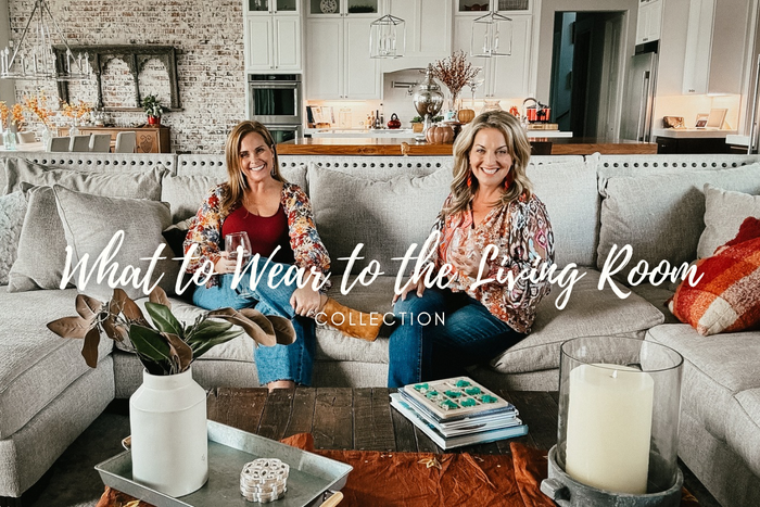 What to Wear to the Living Room Collection