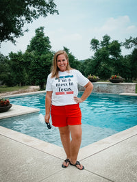 I'm a Mess in Texas Graphic Tee